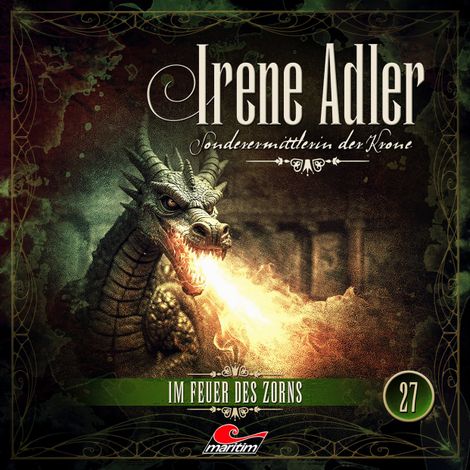 Hörbüch “Irene Adler, Sonderermittlerin der Krone, Folge 27: Im Feuer des Zorns – Silke Walter”
