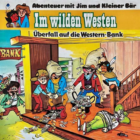 Hörbüch “Abenteuer im Wilden Westen, Folge 5: Überfall auf die Western-Bank (ungekürzt) – Anke Beckert”