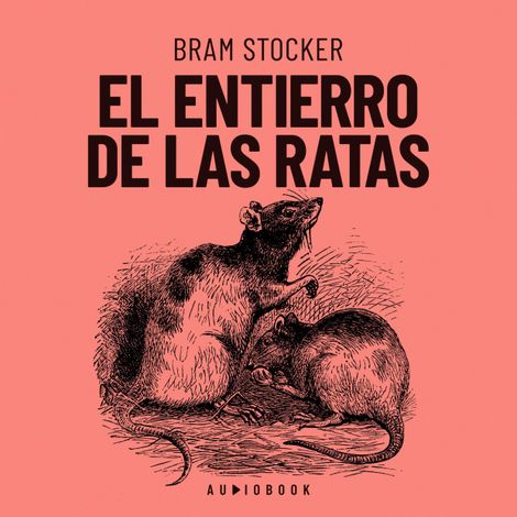 Hörbüch “El entierro de las ratas (Completo) – Bram Stoker”