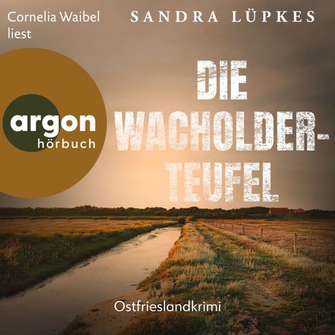 Hörbüch “Die Wacholderteufel - Wencke Tydmers ermittelt, Band 4 (Ungekürzte Lesung) – Sandra Lüpkes”