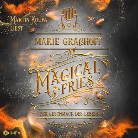 Hörbüch “Magical Fries - Der Geschmack des Lebens, Band 4 (ungekürzt) – Marie Graßhoff”