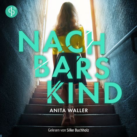 Hörbüch “Nachbars Kind | Thriller Hörbuch (Ungekürzt) – Anita Waller”