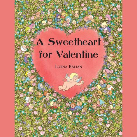 Hörbüch “A Sweet Heart for Valentine (Unabridged) – Lorna Balian”