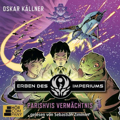 Hörbüch “Parishvis Vermächtnis - Erben des Imperiums, Teil 2 (Ungekürzt) – Oskar Källner”
