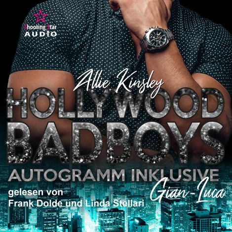 Hörbüch “Gian-Luca - Hollywood BadBoys - Autogramm inklusive, Band 7 (ungekürzt) – Allie Kinsley”