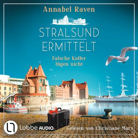 Hörbüch “Stralsund ermittelt - Falsche Koffer lügen nicht (Ungekürzt) – Annabel Raven”