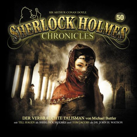 Hörbüch “Sherlock Holmes Chronicles, Folge 50: Der verbrauchte Talisman – Michael Buttler”