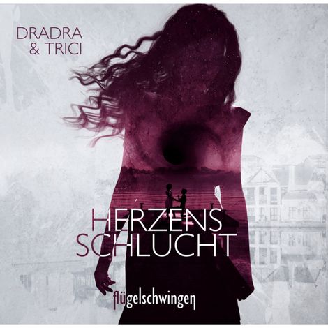 Hörbüch “Herzensschlucht - Ein Spin-Off zur "Flügelschwingen" -Reihe (ungekürzt) – Dradra Grimm, Trici Grimm”