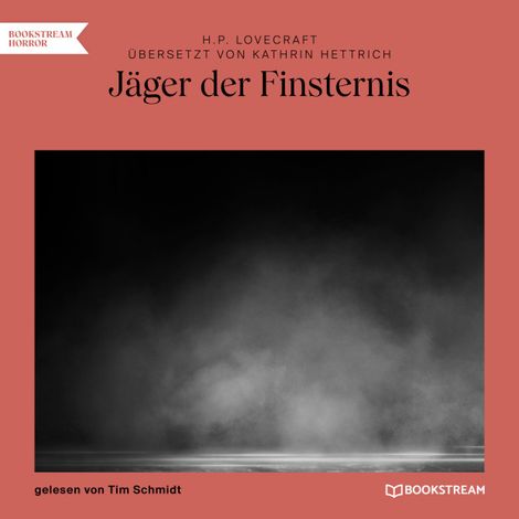 Hörbüch “Jäger der Finsternis (Ungekürzt) – H. P. Lovecraft, Kathrin Hettrich”