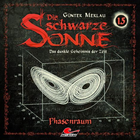Hörbüch “Die schwarze Sonne, Folge 15: Phasenraum – Günter Merlau”