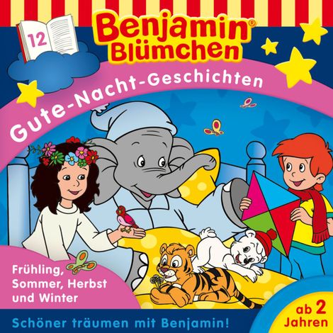 Hörbüch “Benjamin Blümchen, Gute-Nacht-Geschichten, Folge 12: Frühling, Sommer, Herbst und Winter – Vincent Andreas”