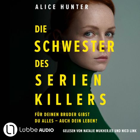 Hörbüch “Die Schwester des Serienkillers - Die Familie des Serienkillers, Teil 3 (Ungekürzt) – Alice Hunter”