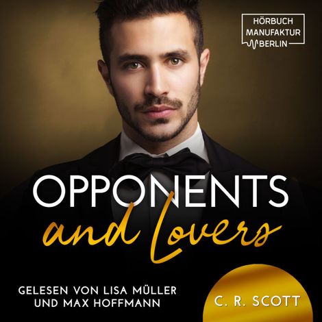 Hörbüch “Opponents and Lovers (ungekürzt) – C. R. Scott”