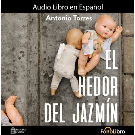 Hörbüch “El Hedor del Jazmín (abreviado) – Pedro Antonio Torres”