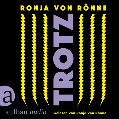 Hörbüch “Trotz (Ungekürzt) – Ronja von Rönne”
