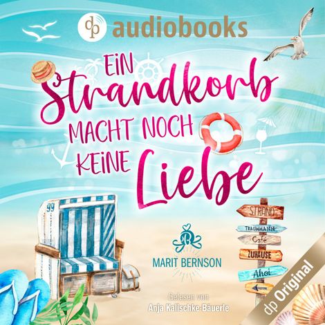 Hörbüch “Ein Strandkorb macht noch keine Liebe - Strandkorbwunder, Band 1 (Ungekürzt) – Marit Bernson”