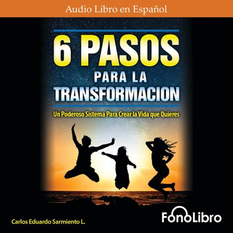 Hörbüch “6 Pasos Para La Transformación (abreviado) – Carlos Eduardo Sarmiento”
