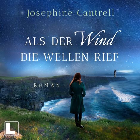 Hörbüch “Als der Wind die Wellen rief (ungekürzt) – Josephine Cantrell”
