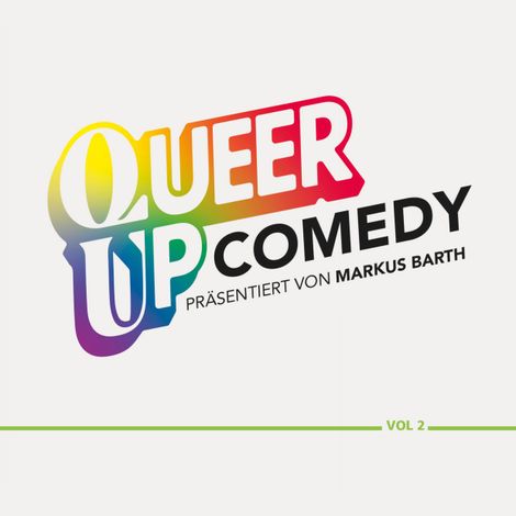 Hörbüch “Queer up Comedy - Vol. 2 (ungekürzt) – Coremy, Julia Brandner, Markus Barthmehr ansehen”