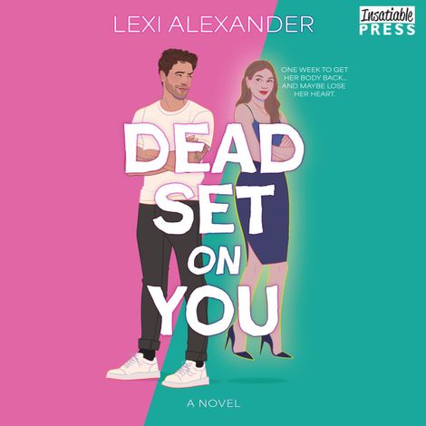 Hörbüch “Dead Set on You - A Novel (Unabridged) – Lexi Alexander”