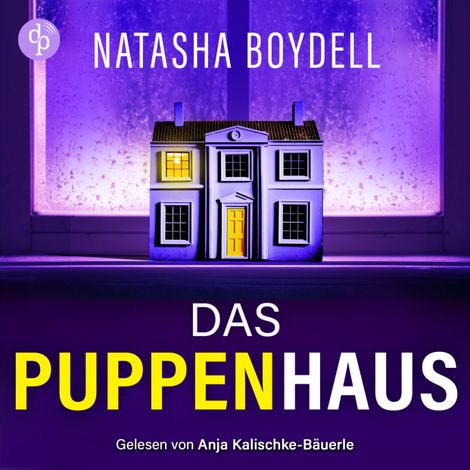 Hörbüch “Das Puppenhaus | Domestic Thriller Hörbuch (Ungekürzt) – Natasha Boydell”