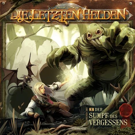 Hörbüch “Die Letzten Helden, Folge 10: Der Sumpf des Vergessens – David Holy”