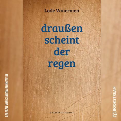 Hörbüch “Draußen scheint der Regen (Ungekürzt) – Lode Vanermen”