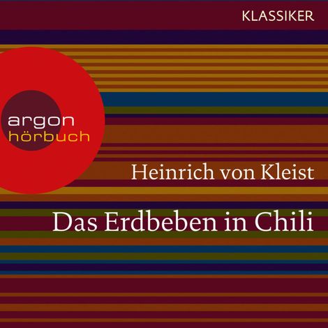 Hörbüch “Das Erdbeben in Chili (Ungekürzte Lesung) – Heinrich von Kleist”