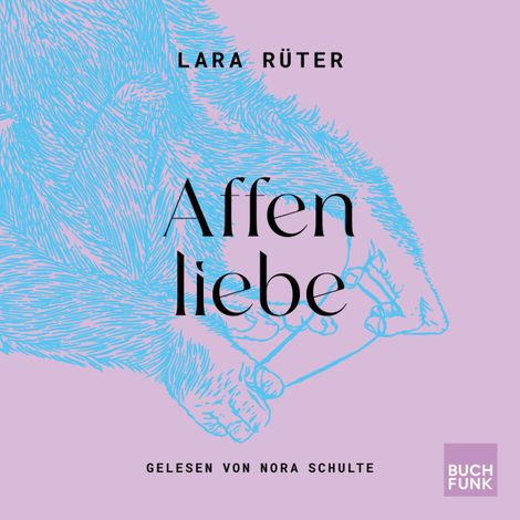 Hörbüch “Affenliebe (ungekuerzt) – Lara Rüter”