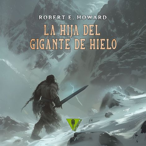 Hörbüch “La hija del gigante de hielo – Robert E. Howard”