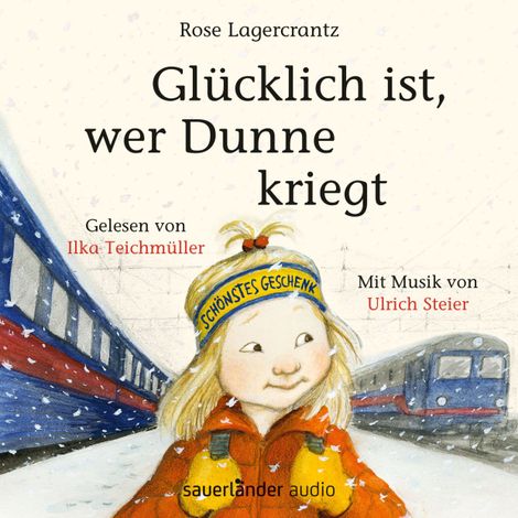 Hörbüch “Glücklich ist, wer Dunne kriegt (Ungekürzte Lesung) – Rose Lagercrantz”