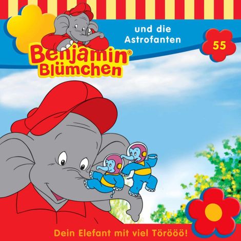 Hörbüch “Benjamin Blümchen, Folge 55: Benjamin und die Astrofanten – Elfie Donnelly”