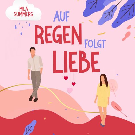 Hörbüch “Auf Regen folgt Liebe (ungekürzt) – Mila Summers”
