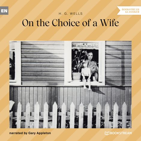Hörbüch “On the Choice of a Wife (Unabridged) – H. G. Wells”