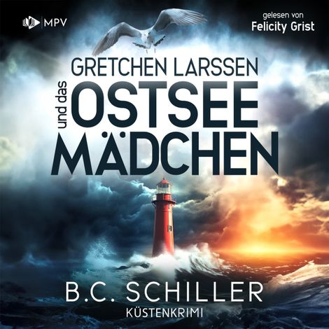 Hörbüch “Gretchen Larssen und das Ostseemädchen - Ein Fall für Gretchen Larssen, Band 1 (ungekürzt) – B.C. Schiller”
