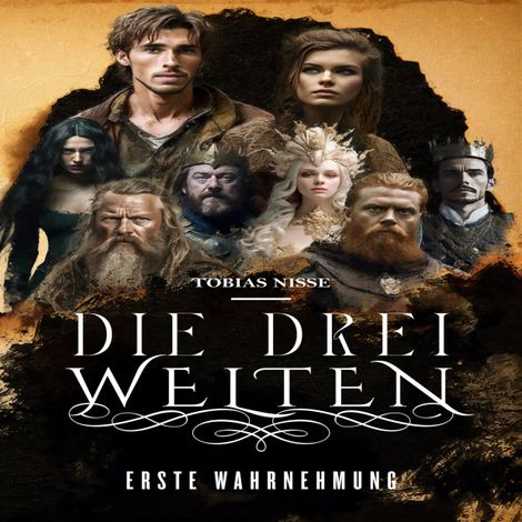 Hörbüch “Die drei Welten - Erste Wahrnehmung (ungekürzt) – Tobias Nisse”