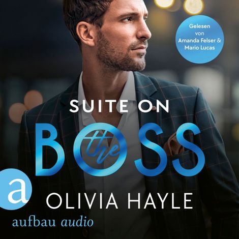 Hörbüch “Suite on the Boss - New York Billionaires, Band 5 (Ungekürzt) – Olivia Hayle”