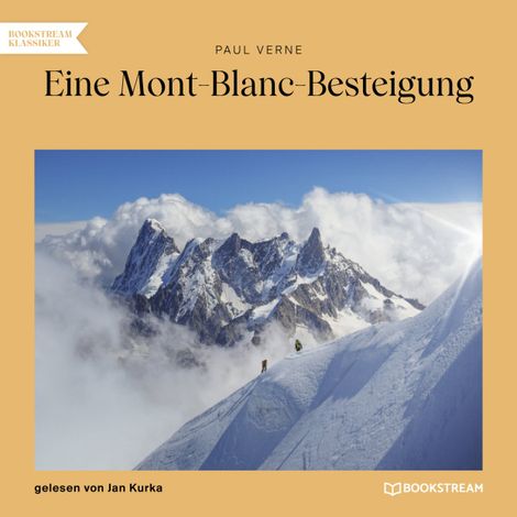 Hörbüch “Eine Mont-Blanc-Besteigung (Ungekürzt) – Paul Verne”