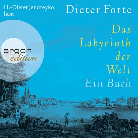 Hörbüch “Das Labyrinth der Welt - Ein Buch (Gekürzte Fassung) – Dieter Forte”