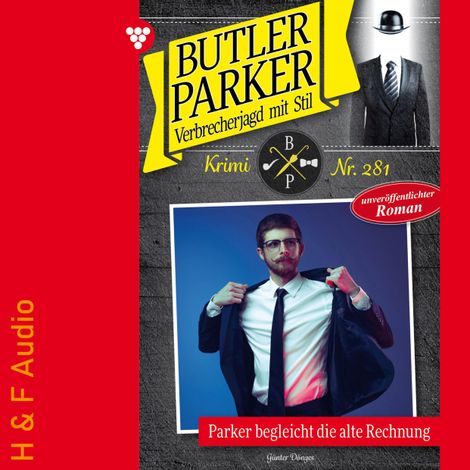 Hörbüch “Parker begleicht die alte Rechnung - Butler Parker, Band 281 (ungekürzt) – Günter Dönges”