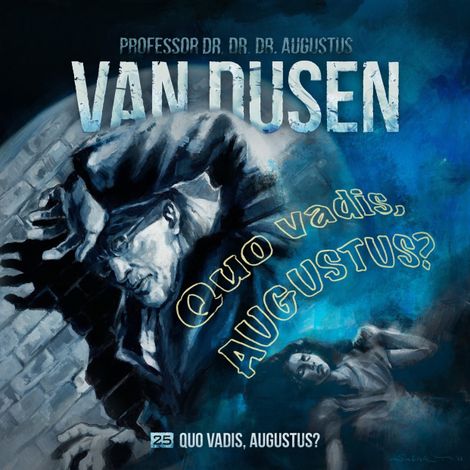 Hörbüch “Van Dusen, Folge 25: Quo vadis, Augustus? – Marc Freund”