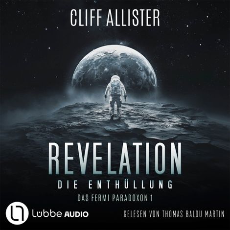 Hörbüch “Revelation - Die Enthüllung - Das Fermi Paradoxon, Teil 1 (Ungekürzt) – Cliff Allister”