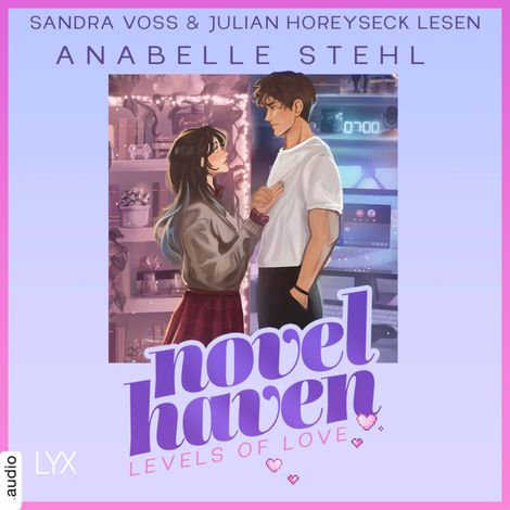 Hörbüch “Levels of Love - Novel Haven, Teil 1 (Ungekürzt) – Anabelle Stehl”