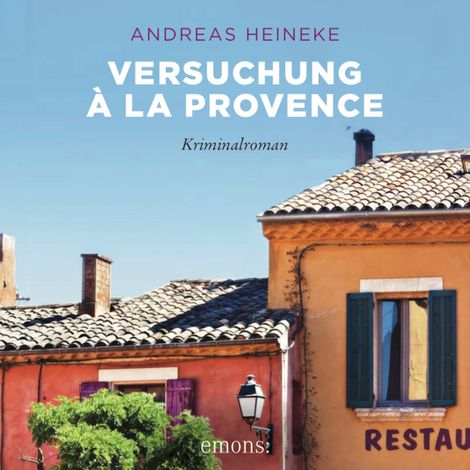 Hörbüch “Versuchung à la Provence - Sehnsuchtsorte (Ungekürzt) – Andreas Heineke”