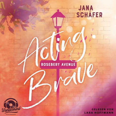 Hörbüch “Acting Brave - Rosebery Avenue, Band 1 (Ungekürzt) – Jana Schäfer”
