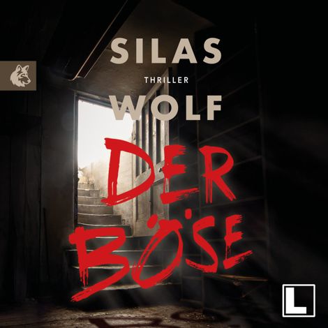 Hörbüch “Der Böse - Ein Fall für Jonas Starck, Band 8 (ungekürzt) – Silas Wolf”