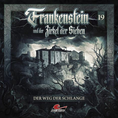 Hörbüch “Frankenstein und der Zirkel der Sieben, Folge 19: Der Weg der Schlange – Silke Walter”