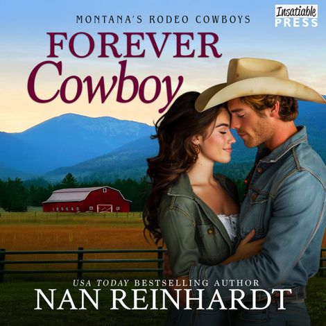Hörbüch “Forever Cowboy - Montana's Rodeo Cowboys, Book 4 (Unabridged) – Nan Reinhardt”