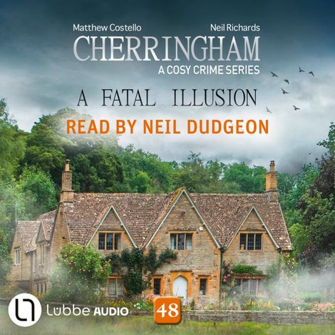 Hörbüch “A Fatal Illusion - Cherringham - A Cosy Crime Series, Episode 48 (Unabridged) – Matthew Costello, Neil Richards”