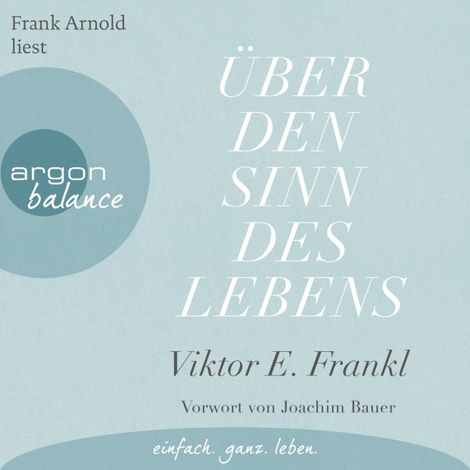 Hörbüch “Über den Sinn des Lebens (Ungekürzte Lesung) – Viktor E. Frankl”
